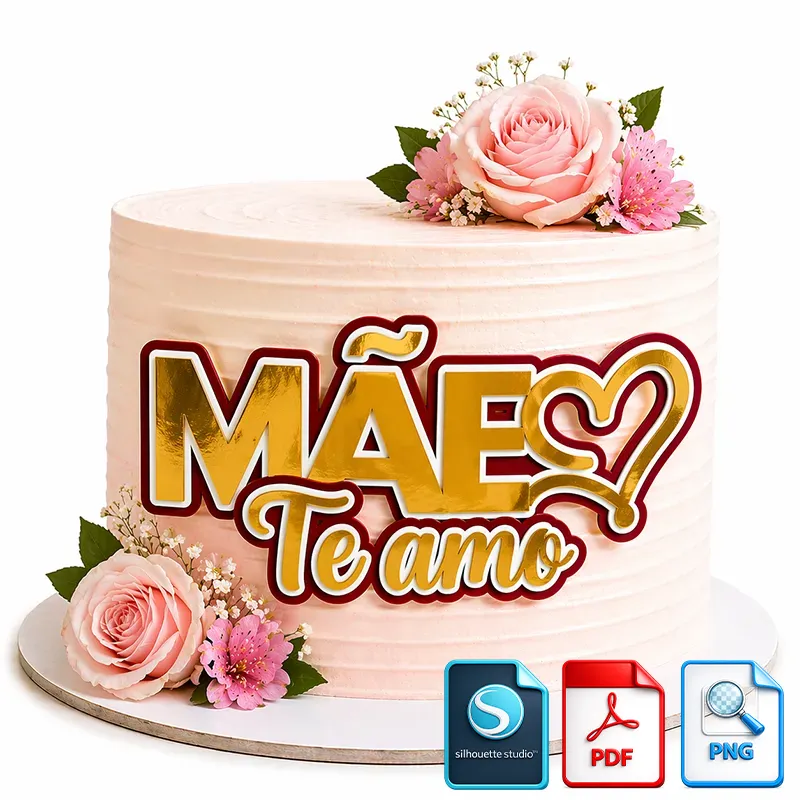 Arquivo Topo de Bolo Mãe Te Amo 3D Dourado com Coração colado no bolo